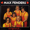 MAX FENDERS / En Hjartesak...